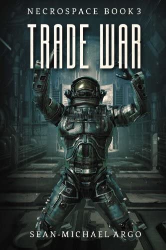 Trade War (Necrospace) (Volume 3)