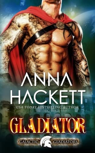 Gladiator (Galactic Gladiators) (Volume 1)