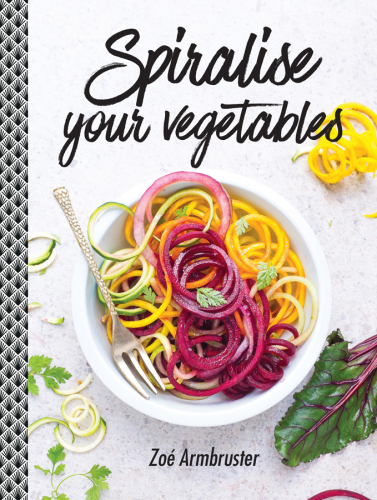 Spiralise Your Vegetables