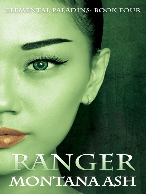 Ranger (Book Four of the Elemental Paladins series)