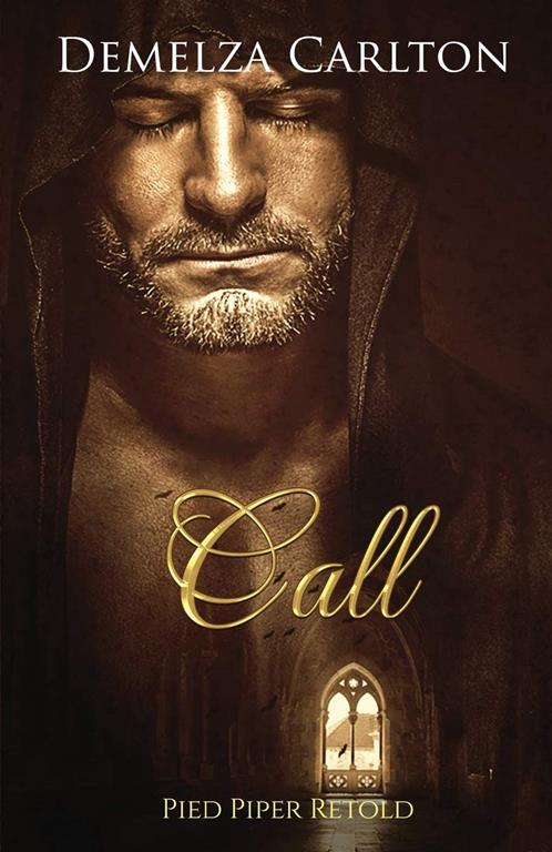 Call: Pied Piper Retold (21) (Romance a Medieval Fairytale)