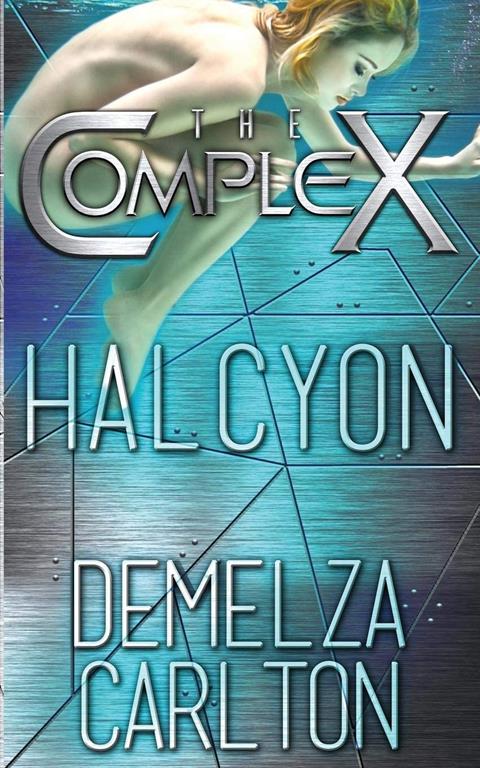 Halcyon (The Complex series)