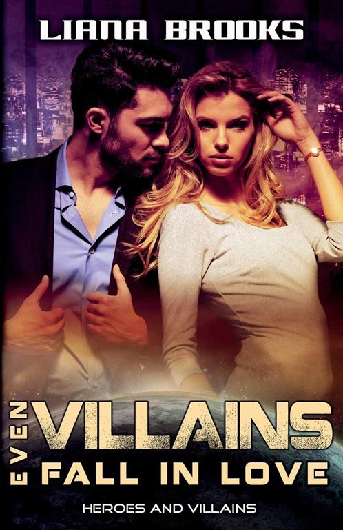 Even Villains Fall In Love (1) (Heroes &amp; Villains)