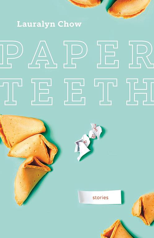 Paper Teeth (Nunatak First Fiction)