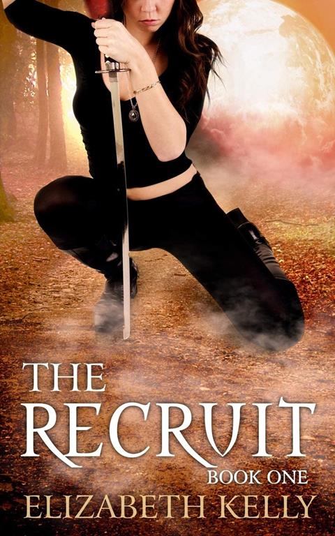 The Recruit: Book One (The Recruit Series)