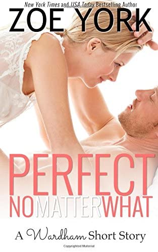 Perfect No Matter What (Wardham) (Volume 5)