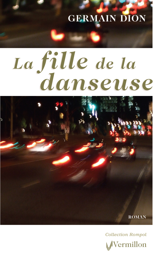 La fille de la danseuse : roman