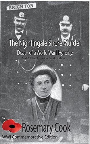 The Nightingale Shore Murder Death of a World War I Heroine