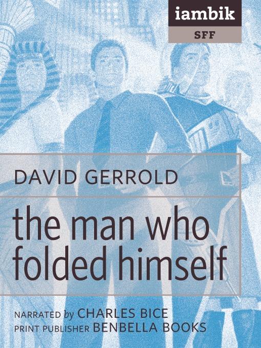 The Man Who Folded Himself