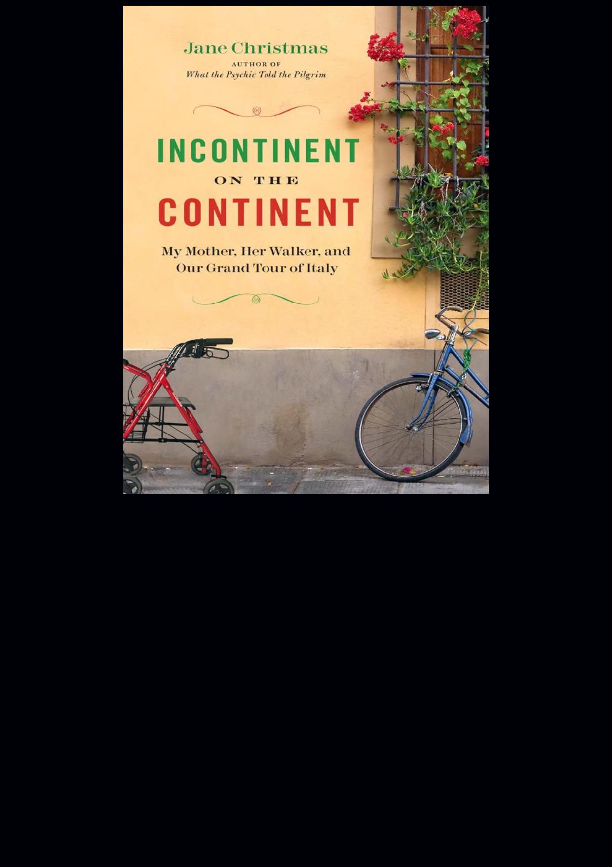 Incontinent on the Continent