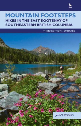 Mountain footsteps : hikes in the East Kootenay of southeastern British Columbia