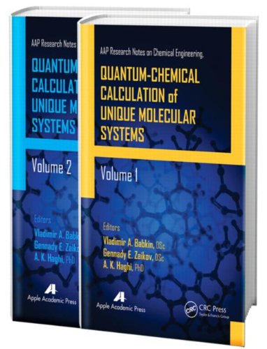 Quantum-Chemical Calculation of Unique Molecular Systems, Two-Volume Set