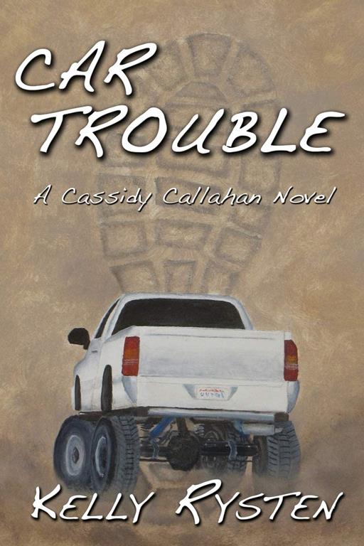 Car Trouble: A Cassidy Callahan Novel