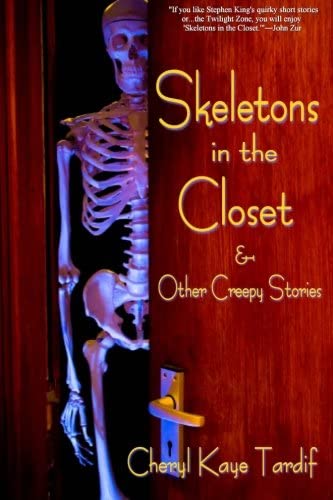 Skeletons in the Closet &amp; Other Creepy Stories