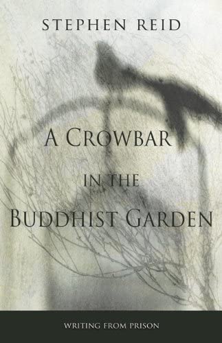 A Crowbar in the Buddhist Garden