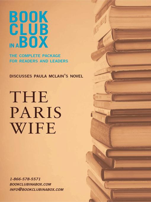 Bookclub-in-a-Box Discusses the Paris Wife, by Paula McLain