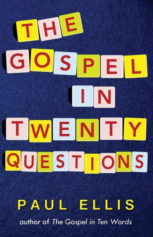 The Gospel in Twenty Questions (Hypergrace)