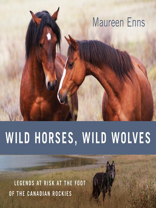 Wild Horses, Wild Wolves