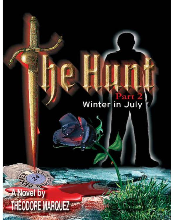 The Hunt Part 2 - Winter in July