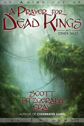 A Prayer for Dead Kings and Other Tales