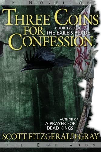 Three Coins for Confession (The Exile&rsquo;s Blade) (Volume 2)
