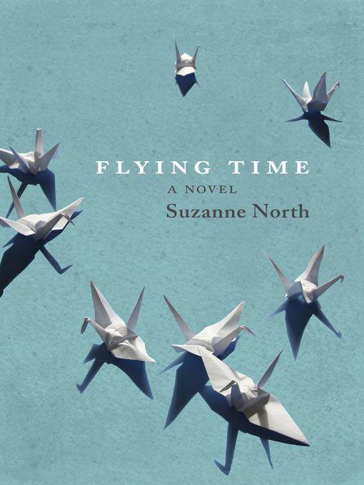 Flying time : a novel