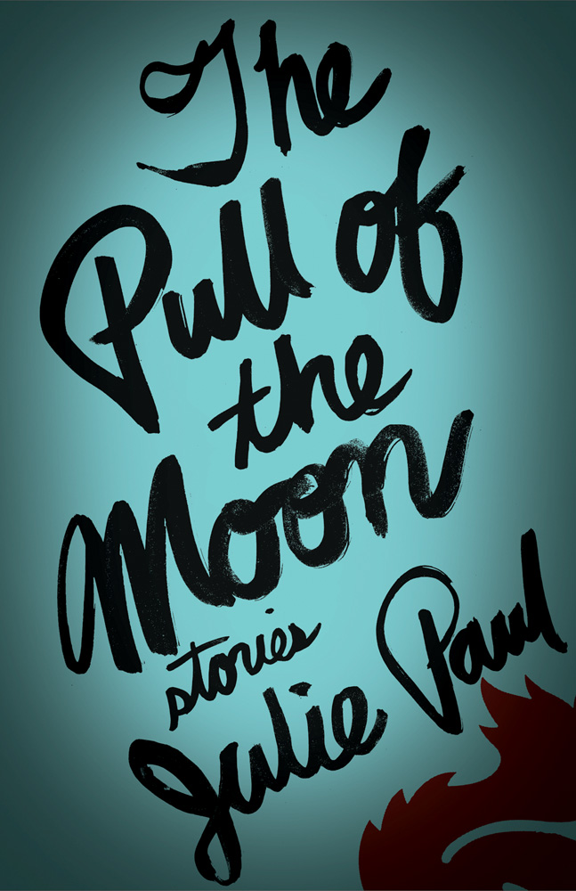 The pull of the moon : stories