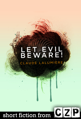 Let Evil Beware!