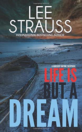 Life is But a Dream: A Marlow and Sage Mystery (A Nursery Rhyme Suspense) (Volume 2)