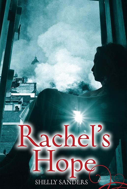 Rachel's Hope (The Rachel Trilogy (3))