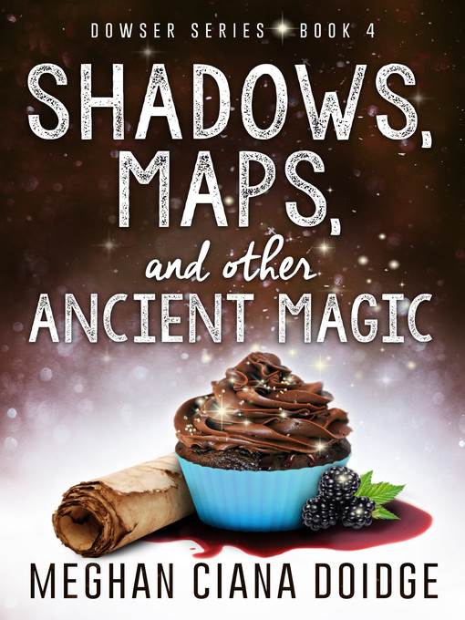 Shadows Maps, and Other Ancient Magic, Dowser #4