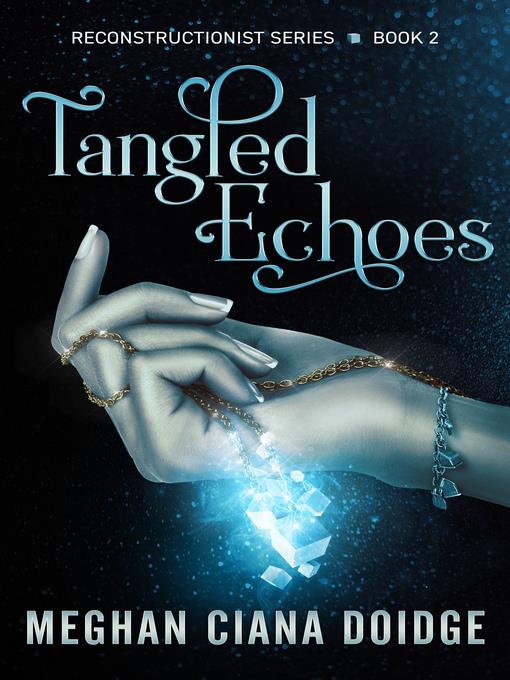 Tangled Echoes (Reconstructionist 2)