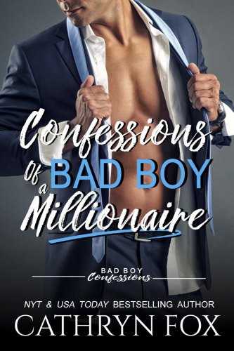 Confessions of a Bad Boy Millionaire