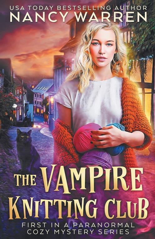 The Vampire Knitting Club: First in a Paranormal Cozy Mystery Series