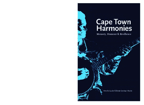 Cape Town Harmonies: Memory, Humour and Resilience