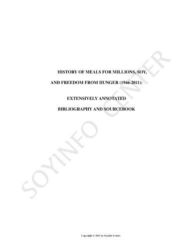 History of Meals for Millions, soy, and Freedom from Hunger (1946-2011) : extensively annotated bibliography and sourcebook