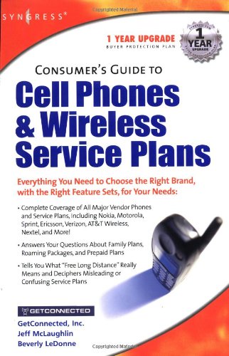 Consumers Guide to Cell Phones and Wireless Service Plans