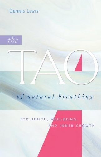 The Tao of Natural Breathing