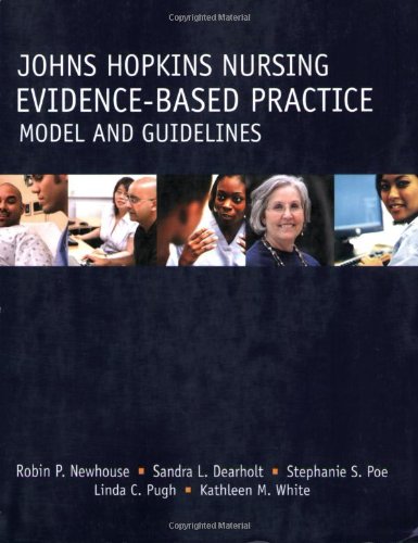 Johns Hopkins Nursing Evidence-Based Practice Model and Guidelines