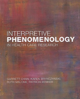 Interpretive Phenomenology in Health Care Research