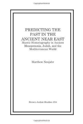 Predicting the Past in the Ancient Near East