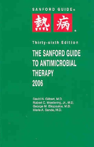 Sanford Guide to Antimicrobial Therapy 2006