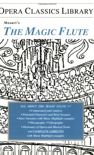 Mozart's The Magic Flute (Opera Classic Library Series)