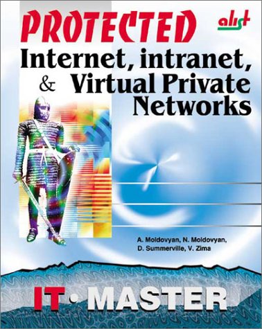 Protected Internet, Intranet &amp; Virtual Private Networks