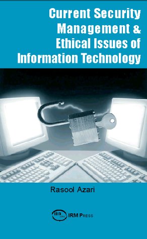 Current Security Management &amp; Ethical Issues of Information Technology