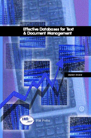 Effective Databases For Text &amp; Document Management