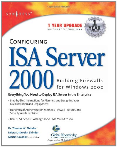 Configuring ISA server 2000 : building firewalls for windows 2000