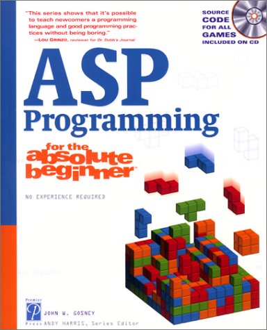 ASP Programming for the Absolute Beginner (For the Absolute Beginner)