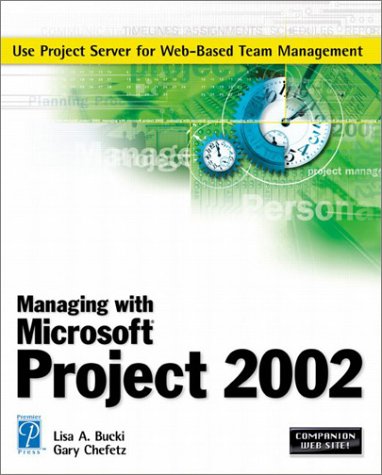 Managing With Microsoft Project 2002