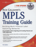 Rick Gallahers Mpls Training Guide